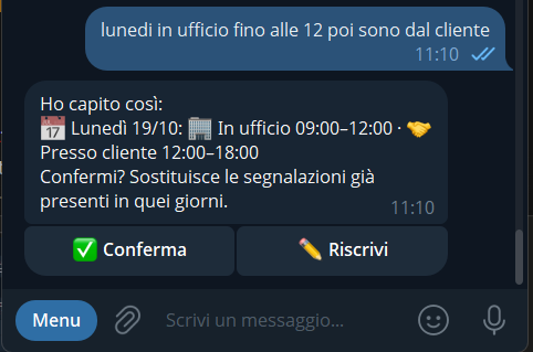 Messaggio libero: lunedì in ufficio fino alle 12 poi dal cliente, con il riepilogo da confermare